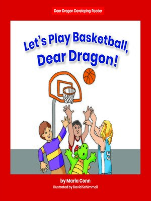 cover image of Let's Play Basketball, Dear Dragon!
